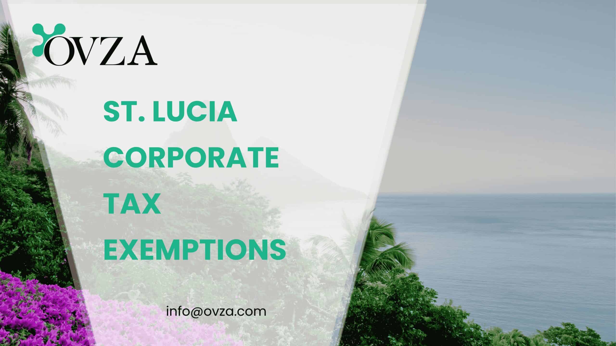 St. Lucia Corporate Tax Exemptions
