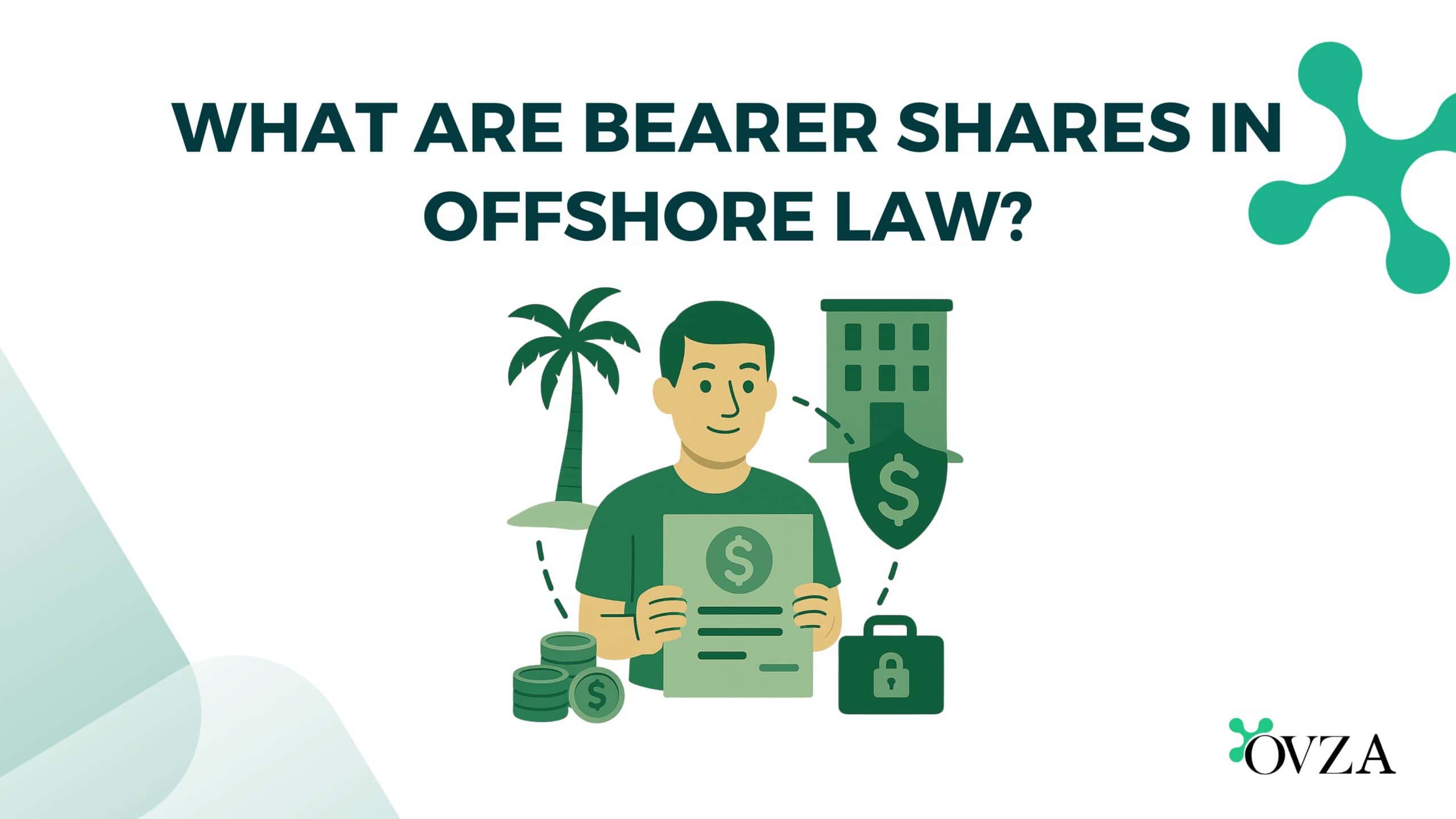 What Are Bearer Shares in Offshore Law?
