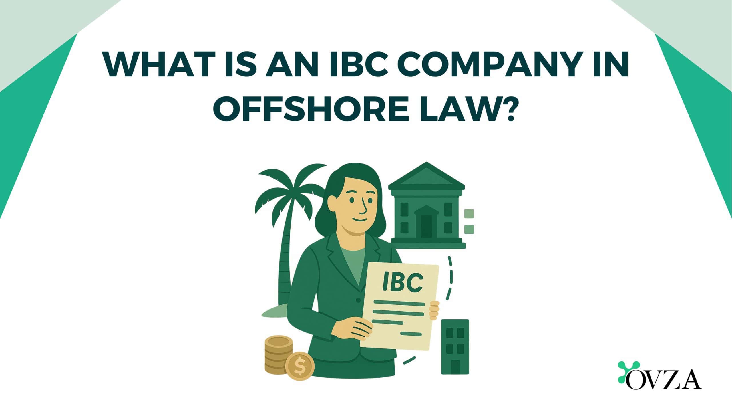 What Is an IBC Company in Offshore Law?